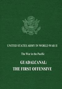 bokomslag Guadalcanal: The First Offensive