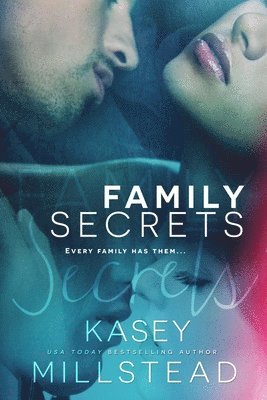 Kasey Millstead - Family Secrets, Häftad