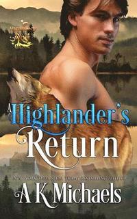 bokomslag Highland Wolf Clan, Book 5, A Highlander's Return