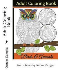 Adult Coloring Book: Stress Relieving Nature Designs 1