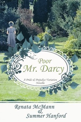 bokomslag Poor Mr. Darcy: A Pride & Prejudice Novella