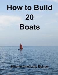 bokomslag How to Build 20 Boats