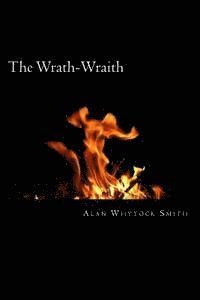 The Wrath-Wraith: - Anger fuels her inner flame. 1