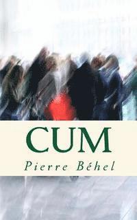 Cum: Nous ne sommes qu'avec les autres 1