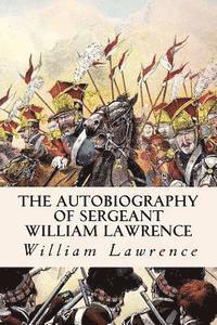 bokomslag The Autobiography of Sergeant William Lawrence