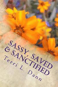 bokomslag Sassy, Saved & Sanctified: Devotions with Snap Volume 1
