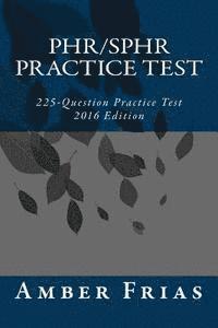 bokomslag PHR/SPHR Practice Test - 2016 Edition: 225-Question Practice Test