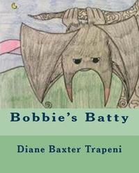 bokomslag Bobbie's Batty