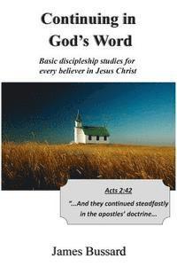 bokomslag Continuing in God's Word: Basic discipleship studies for every believer in Jesus Christ