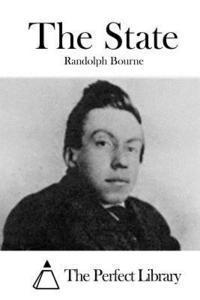 Randolph Bourne, The Perfect Library - The State, Häftad