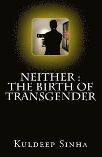 bokomslag Neither: The Birth of Transgender