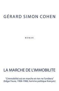 Gerard Simon Cohen - La Marche de l'Immobilité, Häftad