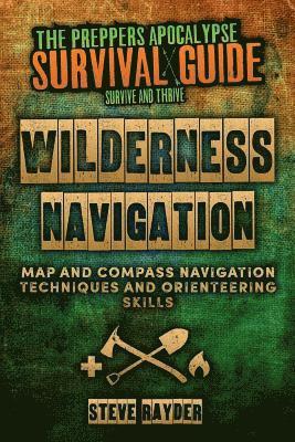 bokomslag Wilderness Navigation: Map and Compass Navigation Techniques and Orienteering Skills