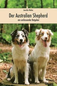 bokomslag Der Australian Shepherd (in Farbe)