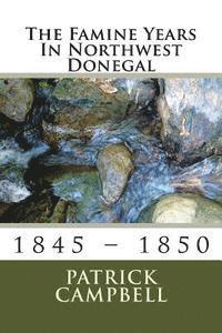 bokomslag The Famine Years In Northwest Donegal: 1845 - 1850