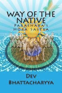 bokomslag Way of the native: Parasara's Hora Sastra