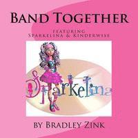 bokomslag Band Together: featuring Kinderwise