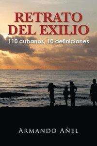 bokomslag RETRATO DEL EXILIO 110 cubanos, 10 definiciones