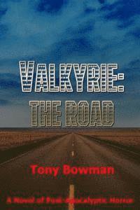 bokomslag Valkyrie: The Road