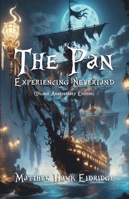 The Pan: Experiencing Neverland 1