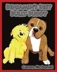 Benjamin's Best Bully Buddy: Benjamin to the Rescue 1