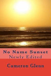 bokomslag No Name Sunset: Newly Edited