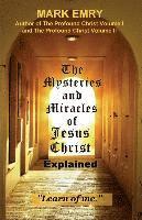 bokomslag The Mysteries and Miracles of Jesus Christ Explained