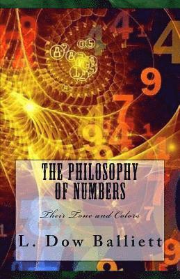 The Philosophy of Numbers: Their Tone and Colors 1