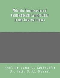 bokomslag Molecular characterization of carcinoembryonic antigen (CEA) in some colorectal Tumors