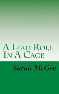 bokomslag A Lead Role In A Cage