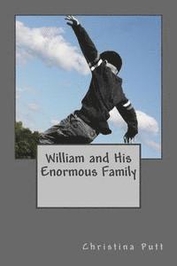 William and His Enormous Family 1