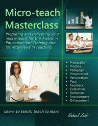 bokomslag Micro-teach Masterclass: Preparing and delivering your micro-teach for the Award in Education and Training and for interviews in teaching