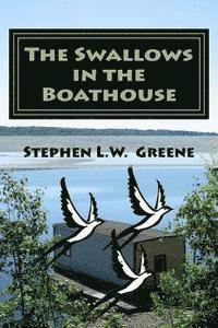 bokomslag The Swallows in the Boathouse: A Political Satire