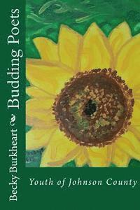 bokomslag Budding Poets: Youth of Johnson County