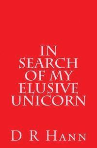 In Search of My Elusive Unicorn 1