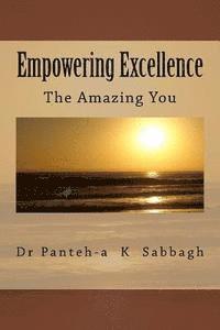 bokomslag Empowering Excellence The Amazing You