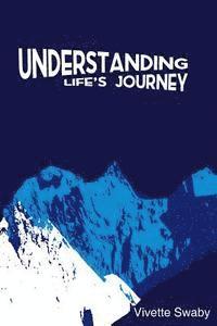 Understanding Life's Journey 1