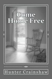 bokomslag Come Home Free