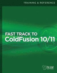 bokomslag Fast Track to ColdFusion 10/11