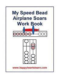 My Speed Bead Airplane Soars Work Book 1