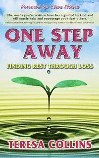 bokomslag One Step Away: Finding Rest Through Loss