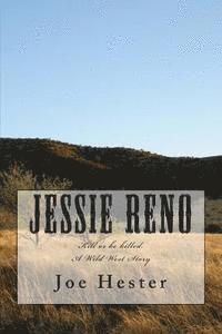 bokomslag Jessie Reno: Kill or be killed.