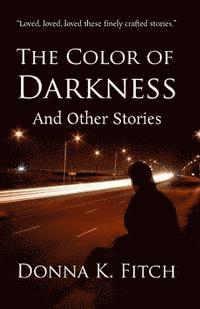 The Color of Darkness and Other Stories 1