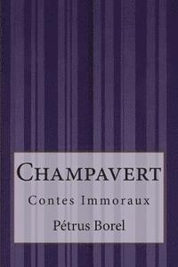bokomslag Champavert: Contes Immoraux