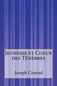 bokomslag Jeunesse et Coeur des Ténèbres