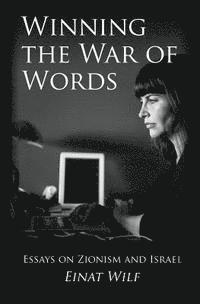 bokomslag Winning the War of Words: Essays on Zionism and Israel