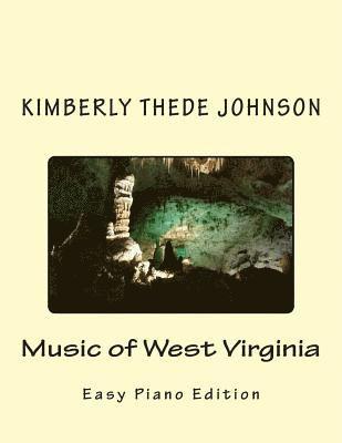 Music of West Virginia: Easy Piano Edition 1