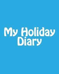 bokomslag My Holiday Diary