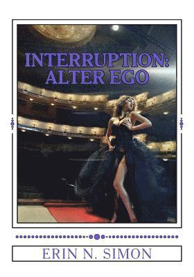 bokomslag Interruption: : Alter Ego - The Final Installment