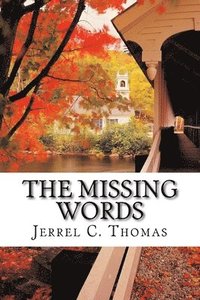 bokomslag The Missing Words: The Mysterious Untold Story